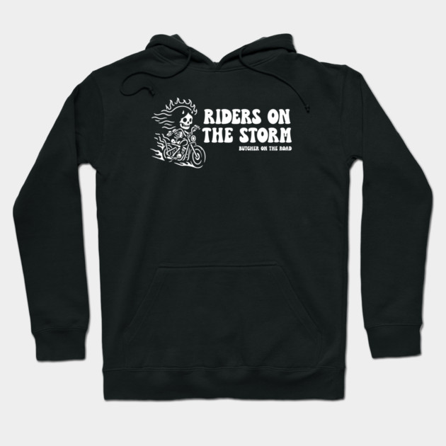 RIDERS ON THE STORM Hoodie by artslaves