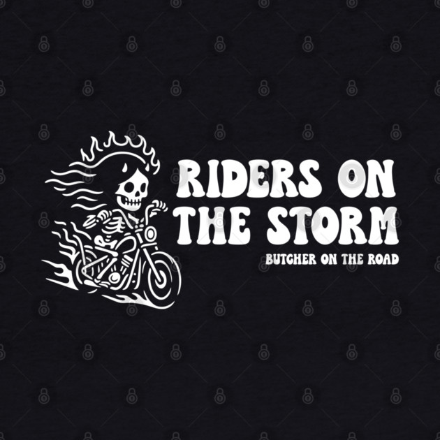 RIDERS ON THE STORM by artslaves