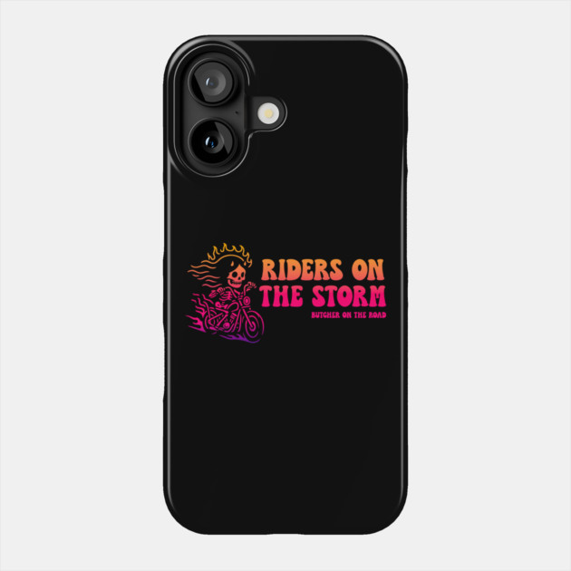 RIDERS ON THE STORM Phone Case by artslaves
