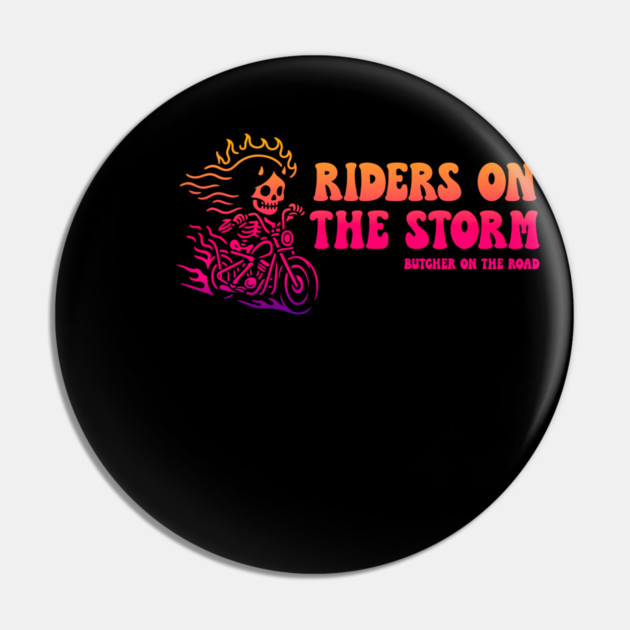 RIDERS ON THE STORM Pin by artslaves