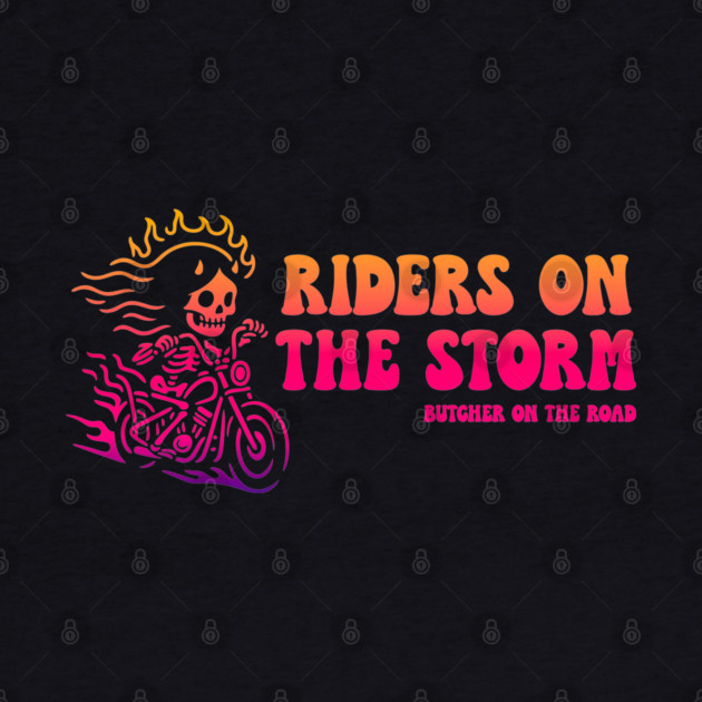 RIDERS ON THE STORM by artslaves