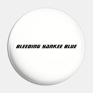 Bleeding Yankee Blue Navy FUTURE Design Pin