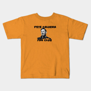 Pete Caldera Fan Club Design Kids T-Shirt