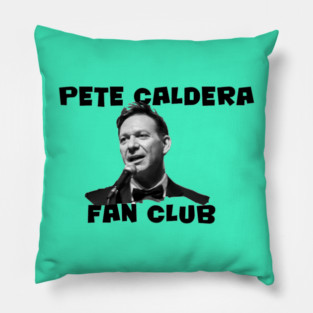 Pete Caldera Fan Club Design Pillow