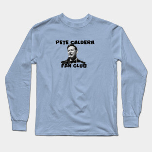Pete Caldera Fan Club Design Long Sleeve T-Shirt