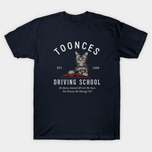 Toonces Driving School - Est. 1989 T-Shirt