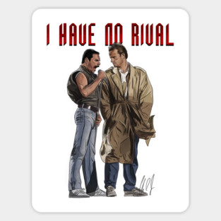 Highlander w/ Freddy Mercury: I Have No Rival Magnet