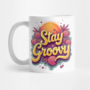 Stay Groovy Mug