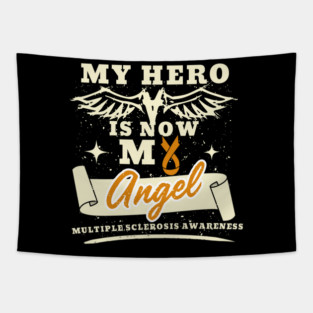 My Hero Is Now My Angel Multiple Sclerosis Awareness Support Gift For MS Warrior Fighter Survivor, MS Ribbon Disease Tapestry