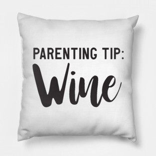 Parenting Tip: Wine Pillow