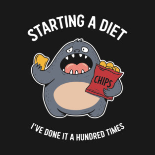 Starting A Diet Weight Loss Sarcasm Joke T-Shirt