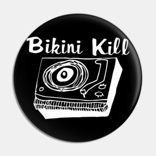Bikini Kill Pin