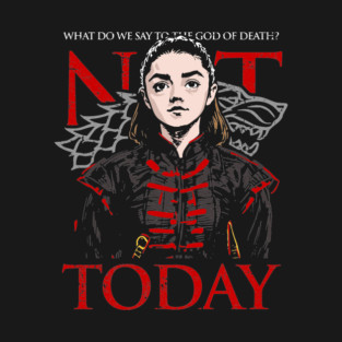 Not Today T-Shirt