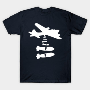 Dropping F Bombs T-Shirt
