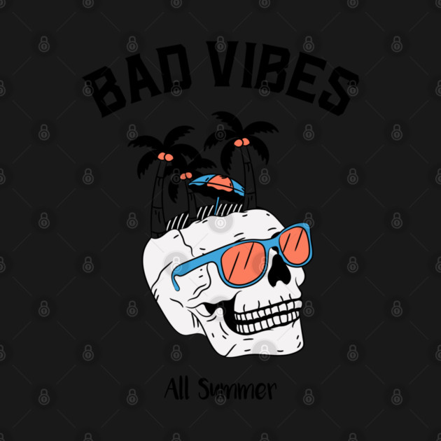 bad vibes all summer by The Patron