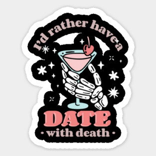 Date with death Sticker