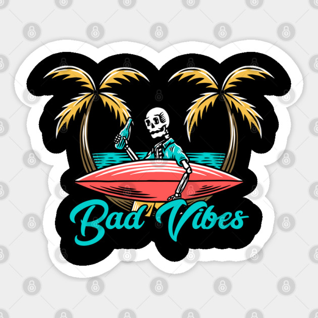 bad vibes on vacation Sticker by The Patron