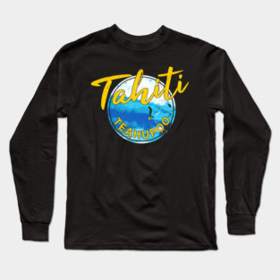Tahiti Teahupoo Surf French Polynesia Long Sleeve T-Shirt