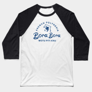 Bora Bora French Polynesia Islands Map Baseball T-Shirt