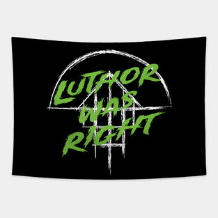 Luthor Was Right Tapestry