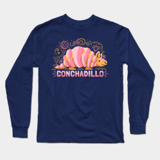Conchadillo - Funny Mexican Food Long Sleeve T-Shirt