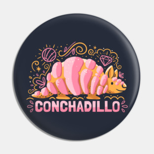 Conchadillo - Funny Mexican Food Pin