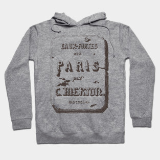 Vintage Paris Typography by Charles Méryon Hoodie