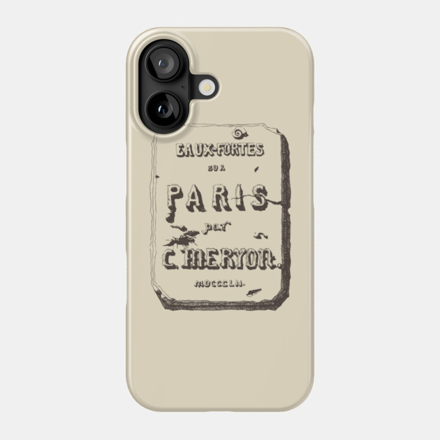 Vintage Paris Typography by Charles Méryon Phone Case by TuncGK