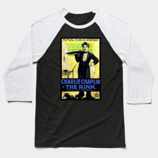 Charlie Chaplin in The Rink - Mutual Film Company Poster Baseball T-Shirt