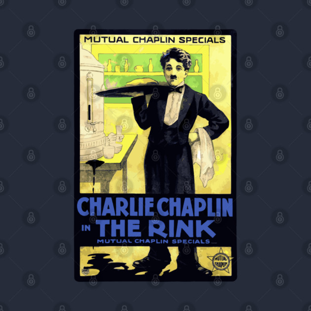 Charlie Chaplin in The Rink - Mutual Film Company Poster by TuncGK