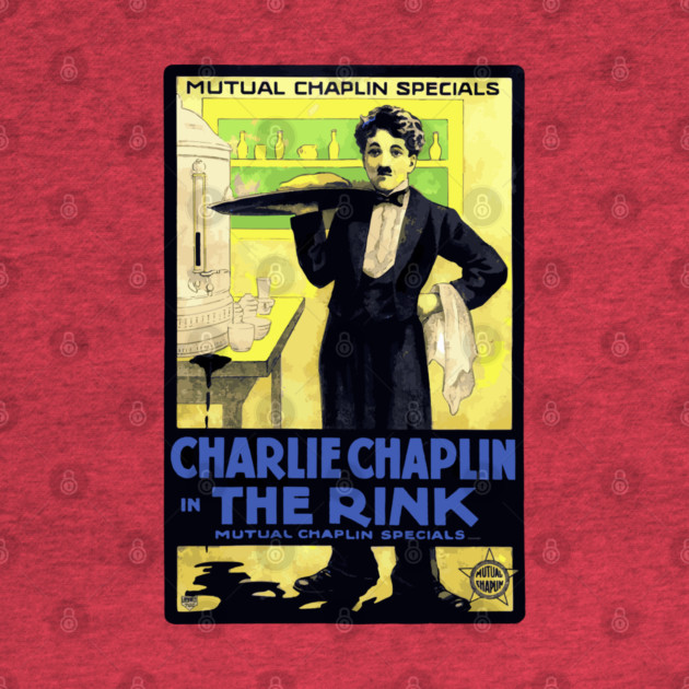 Charlie Chaplin in The Rink - Mutual Film Company Poster by TuncGK