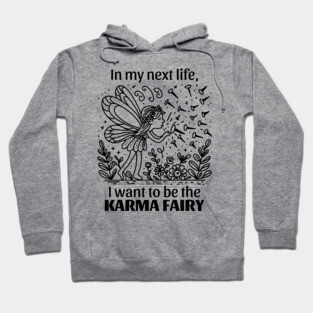 Funny Karma Fairy Hoodie