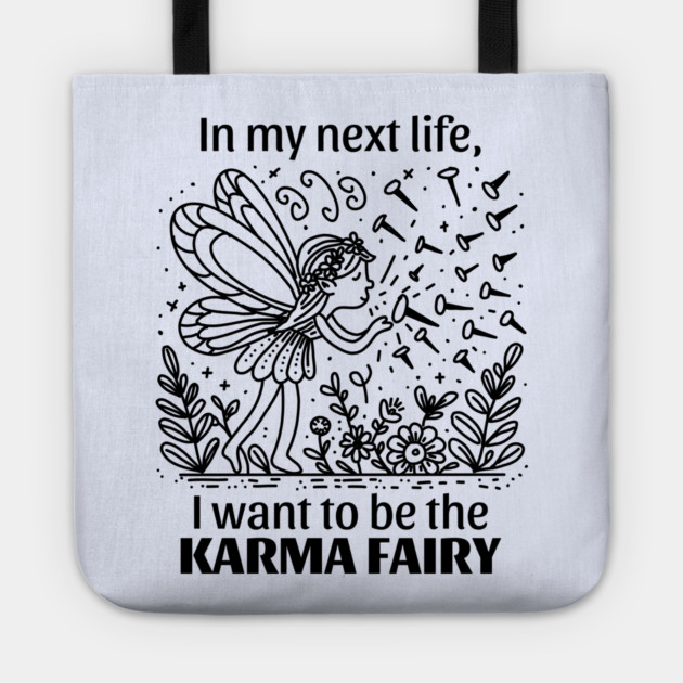 Funny Karma Fairy Tote by H. R. Sinclair