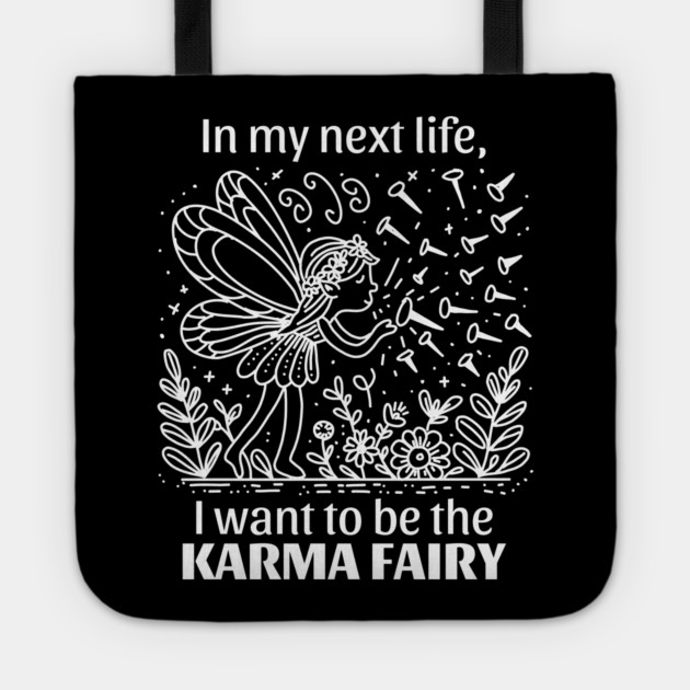 Funny Karma Fairy Tote by H. R. Sinclair