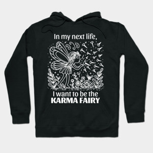 Funny Karma Fairy Hoodie