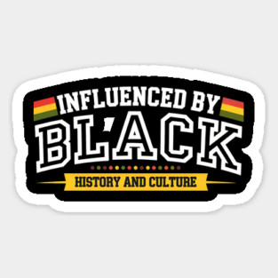 Influenced By Black History and Culture Magnet