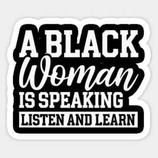 A Black Woman Is Speaking Magnet
