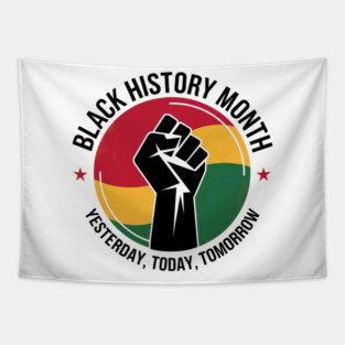 Black History Month Yesterday Today Tomorrow Tapestry