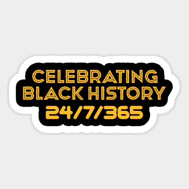 Celebrating Black History 24/7/365 Magnet by UrbanLifeApparel