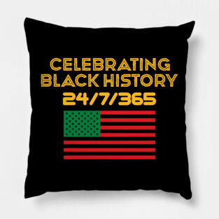 Celebrating Black History 24/7/365 Pan African Flag Pillow