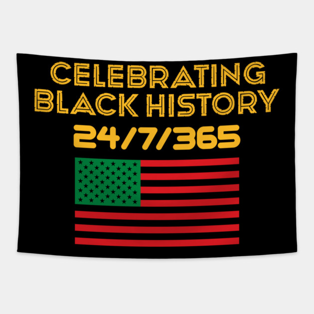 Celebrating Black History 24/7/365 Pan African Flag Tapestry by UrbanLifeApparel