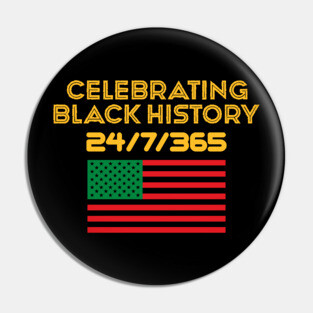 Celebrating Black History 24/7/365 Pan African Flag Pin