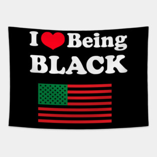 I Love Being Black Pan African Flag Tapestry