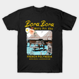 Bora Bora French Polynesia Over Water Bungalows T-Shirt