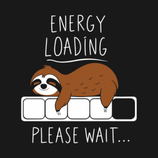 Energy Loading Anti Motivation Lazy Vibes T-Shirt