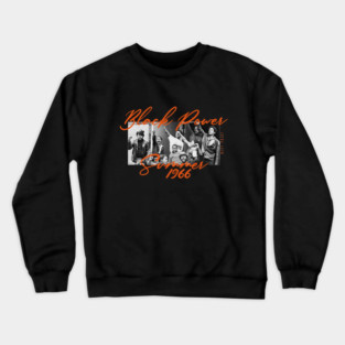 Black Power, Summer 1966 Crewneck Sweatshirt