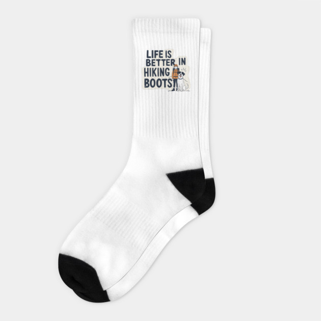 Life is Better in Hiking Boots Socks by Urbanprint