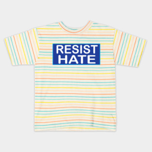 Resist Hate Kids T-Shirt