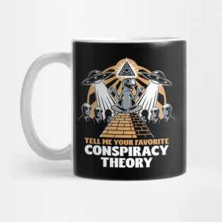 Believe in Conspiracy - Funny Theory Gift Mug