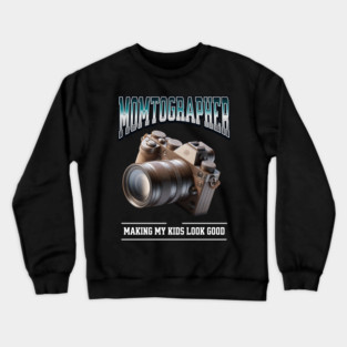 Momtographer Camera Lover Photography Enthusiast Design Crewneck Sweatshirt